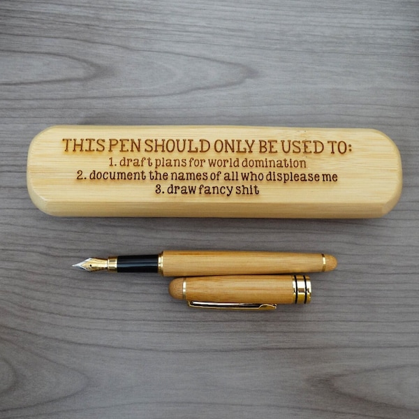 Engraved Bamboo Fountain Pen - This Pen Should Only Be Used To - Laser Engraved Gift - Comes with Ink Converter, Pen and Case