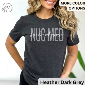Nuc Med Technologist T-Shirt: Radiography X-Ray Tech Gift