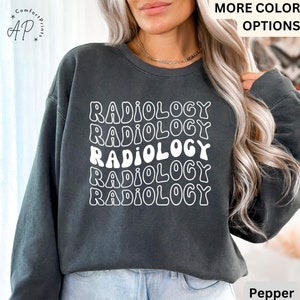 Radiology Comfort Colors® Retro Sweatshirt, Radiologic Technologist Sweater, Rad Tech X-Ray, Gift for XRay Tech, CAT Scan Tech