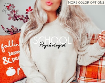 School Psychologist Sweatshirt | School Counselor Shirt | School Psych Sweater | LPC Sweater | Teacher T-Shirt | Guidance Counselor Tee