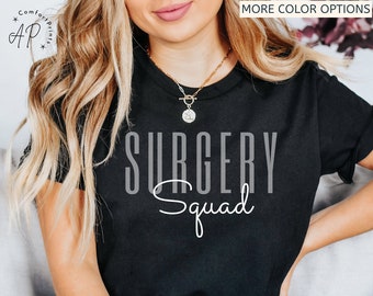 Surgery Squad Shirt, Surgery Team T-Shirt, Operating Room Nurse Sweater, Surgical Tech Sweatshirt, OR Surgeon Tee