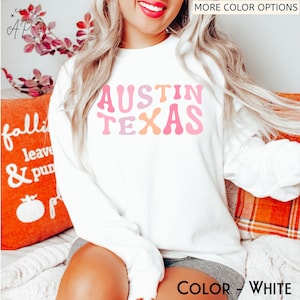 Austin Texas Sweatshirt: Retro Style TX Gift