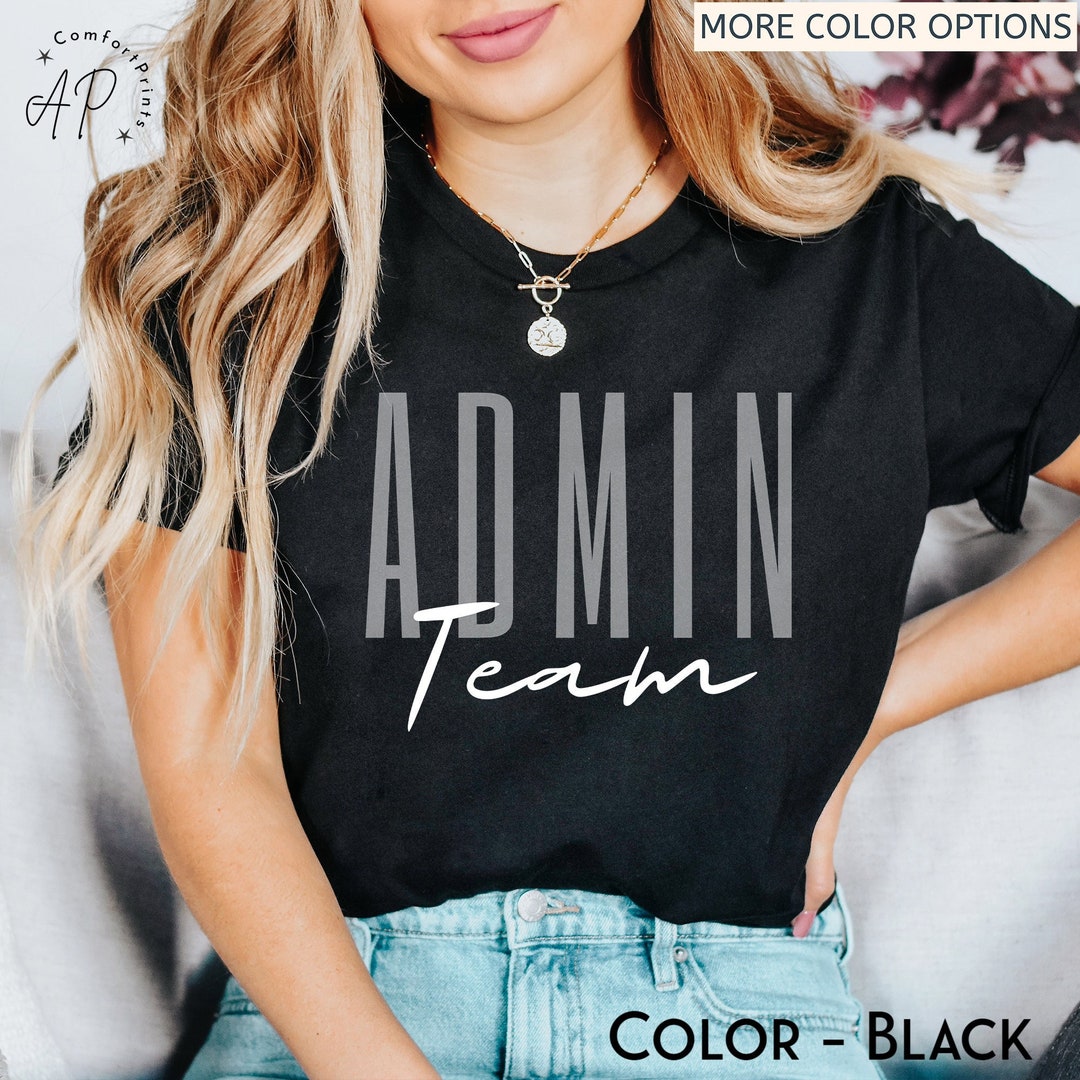 Admin Team Shirt, Admin Assistant Shirt, Admin Squad T-shirt ...