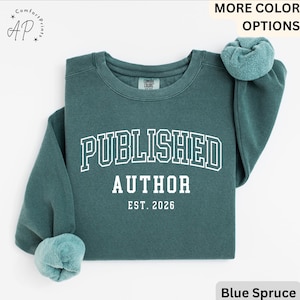 Personalized Published Author Comfort Colors Sweatshirt: Custom Writer Gift Sweater