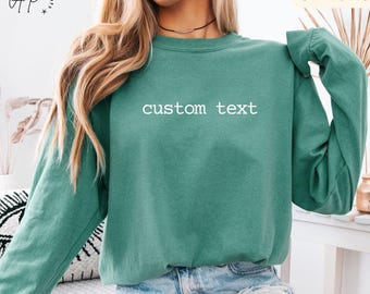 Custom Text Comfort Colors® Long Sleeve T-Shirt, Personalized Logo Shirt, Minimalist Text Long-Sleeve Shirt, Gift for Custom Name