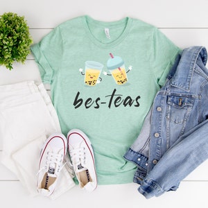 Bes-teas T-shirt Cute Boba Bes Tea Best Friend Shirt Gift for Bubble ...