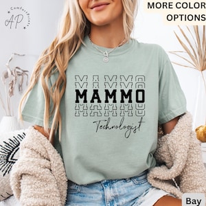 May include: A light green t-shirt with a black graphic that says "MAMMO Technologist" in a stacked, retro font.