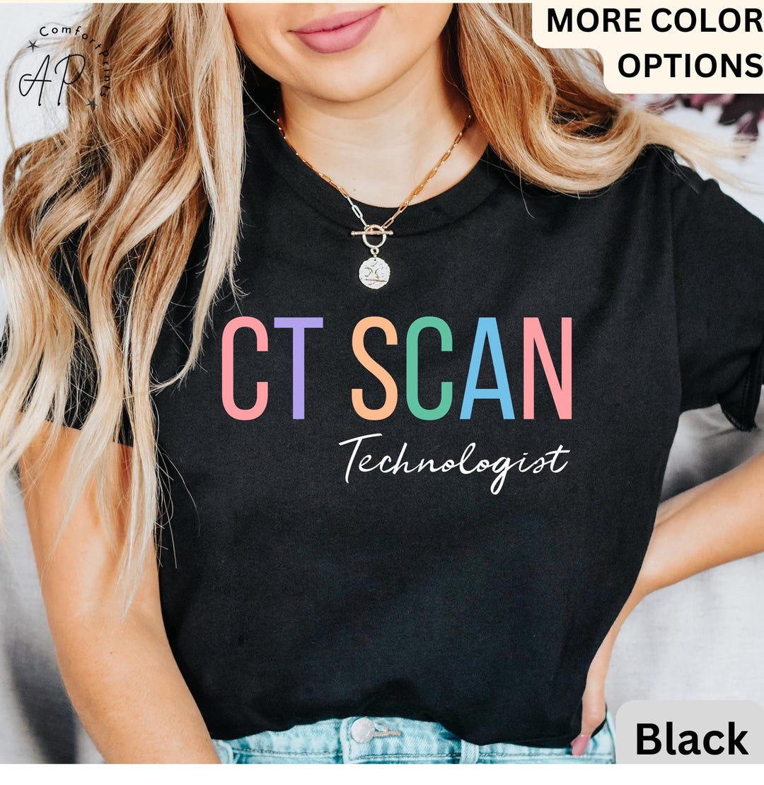 CT Scan Technologist T-shirt, CT Tech Shirt, Cat Scan Tech Tee, Gift ...
