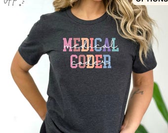 Medical Coder T-Shirt, Medical Coding Grad Gift, Shirt for Medical Specialist