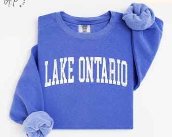Lake Ontario Comfort Colors® Sweatshirt, Lake Ontario Sweater, Lake Life Gift