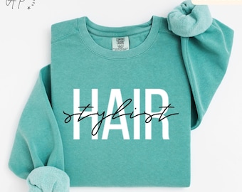 Hair Stylist Comfort Colors® Sweater Hair Dresser Sweatshirt, Cosmetologist, Gift for Hair Salon Specialist, Cosmetology