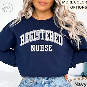 Registered Nurse Sweatshirt: RN Nursing Student Gift