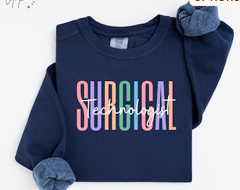 Surgical Technologist Comfort Colors® Sweater, Surgical Tech Sweatshirt, Gift for Surgical Tech Grad, Scrub Tech