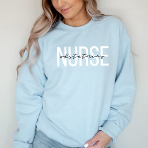 Obstetrics Nurse Sweatshirt: OB/GYN Nursing School Gift