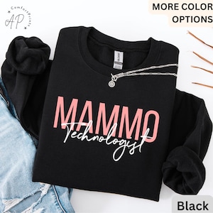 Mammo Technologist Sweatshirt: Radiologic Tech XRay Shirt
