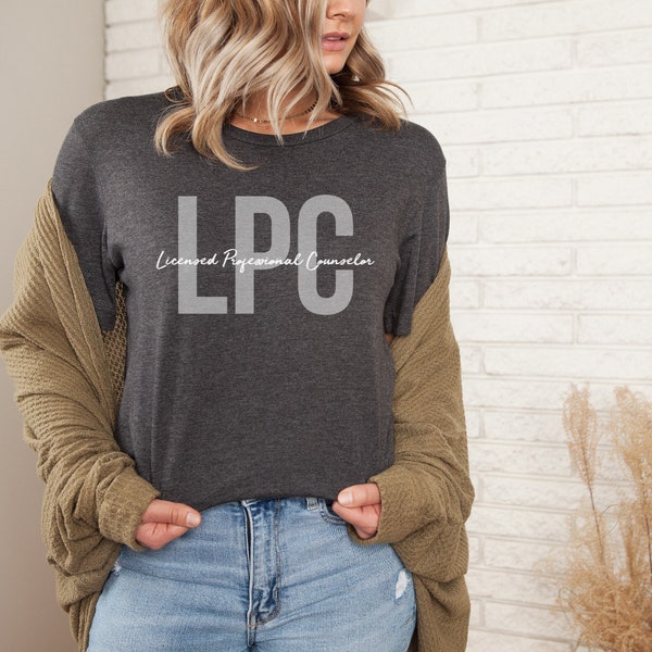 Licensed Professional Counselor Shirt, LPC T-Shirt, School Counselor Tee, LPC Student Grad Sweatshirt, Counseling Office Sweater