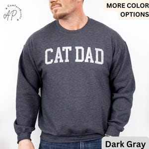 Cat Dad Sweatshirt, Cat Lover Sweater, Dad of Cats, Gift for Father&#39;s Day, Cat Dad Hoodie