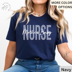 Mother-Baby Nurse T-Shirt: Labor & Delivery Nurse Appreciation Tee