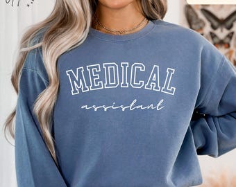 Medical Assistant Comfort Colors® Sweatshirt, Certified Med Sweater, CMA Sweater, Shirt for Med Student, Medical Assistant Grad
