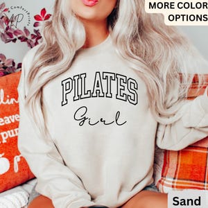 Pilates Girl Sweatshirt: Pilates Lover Gift