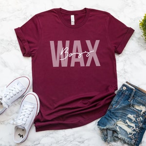 Wax Boss Shirt, Wax Technician T-Shirt, Esthetician Shirt for Her, Lash Tech Gift, Mascara Lover, Cosmetology Cosmetologist Shirt