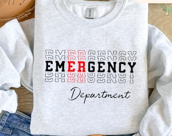 Emergency Department Sweatshirt, ER Nurse Sweater, Emergency Medicine Nurse, Emergency Nurse, Gift for Nurse