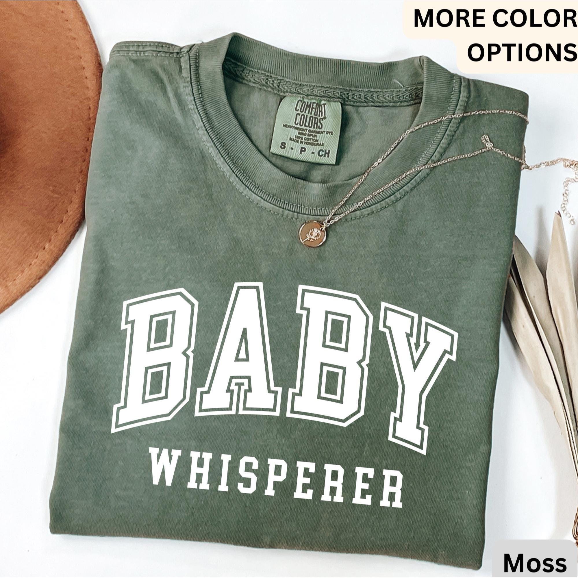 Baby Whisperer Comfort Colors T-Shirt: Labor Nurse Gift