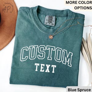 Camiseta con texto personalizado Comfort Colors®, camiseta personalizada, camiseta personalizada, camiseta con tu texto, camiseta personalizada, camisetas para mujer imagen 5