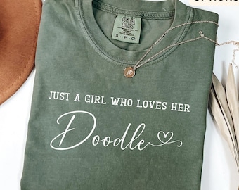 Just A Girl Who Loves Her Doodle Comfort Colors T-Shirt, Doodle Mom Shirt, Dog Lover Tee, Gift for Goldendoodle Lover