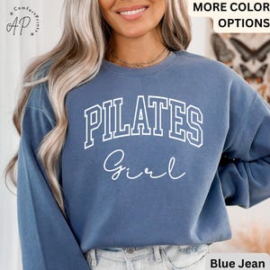 Pilates Girl Comfort Colors Sweatshirt: Pilates Lover Gift