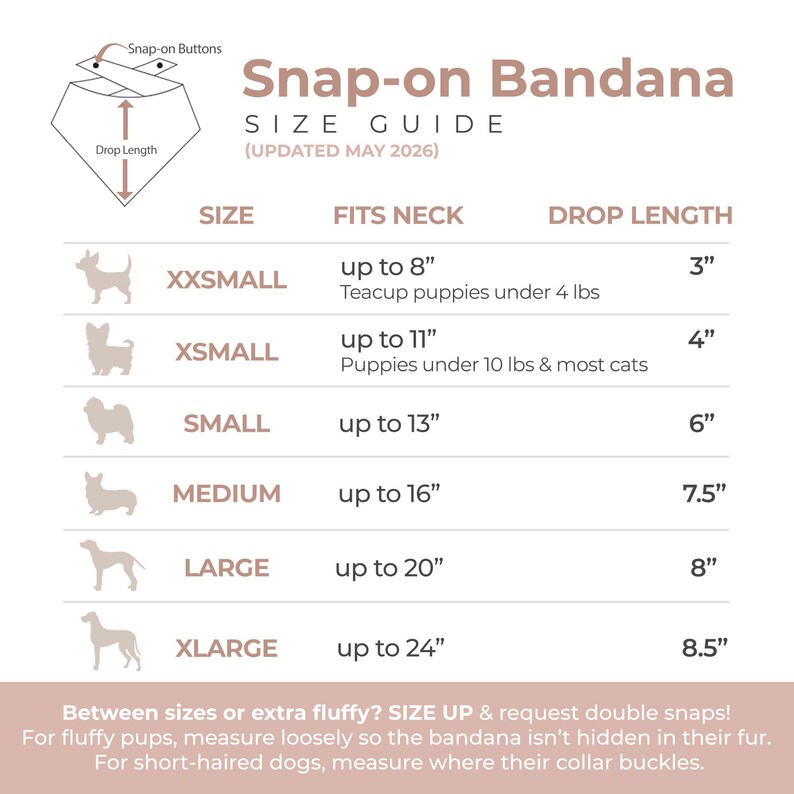 May include: A beige and white informational size guide chart for a snap-on bandana. The chart lists sizes from XXSmall to XLarge with corresponding neck measurements in inches from 8 to 24 and drop lengths from 3 to 8.5 inches, including icons.