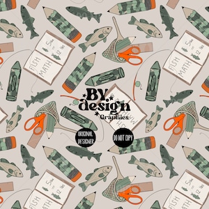 May include: A seamless pattern featuring a variety of fishing and school-themed illustrations. The pattern includes fish, pencils, crayons, a fishing net, a ruler, and a notebook with the text "Fish Math 5 lbs = 12 lbs". The background is a light gray color.