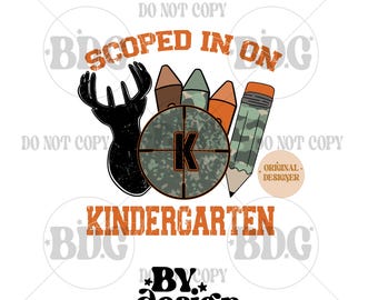 Scoped In On Kindergarten PNG | Hunting Back To School PNG | Scoped In PNG | Camo Back To School Png | Boy school Png | Camo Pencil Png