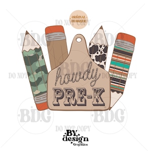 May include: A brown wooden sign with the text "Howdy Pre-K" in a vintage style font. The sign is surrounded by three pencils with different patterns: camouflage, cow print, and stripes.