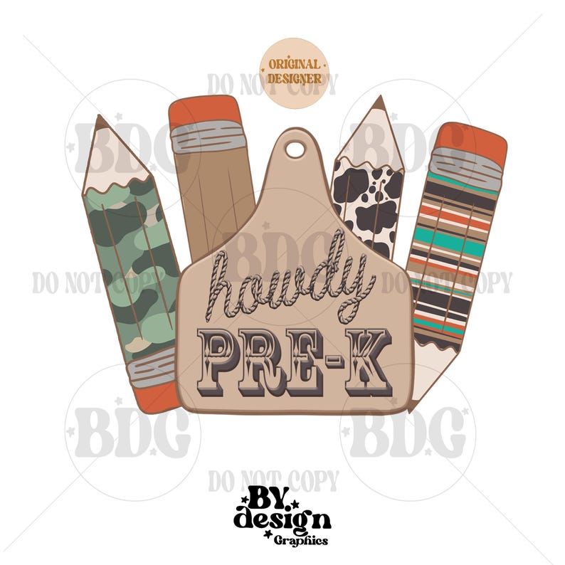 May include: A brown wooden sign with the text "Howdy Pre-K" in a vintage style font. The sign is surrounded by three pencils with different patterns: camouflage, cow print, and stripes.