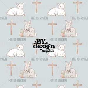 May include: A seamless pattern featuring a light blue background with white lambs, brown crosses, gray bunnies holding pastel colored eggs, and the text "He is Risen" repeated throughout the pattern.