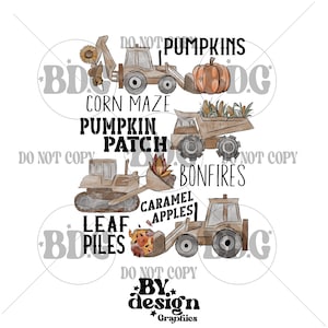 May include: A watercolor illustration of a fall-themed design with a tractor, pumpkins, corn maze, bonfire, and leaf piles. The text reads "DO NOT PUMPKINS, CORN MAZE, PUMPKIN PATCH, BONFIRES, CARAMEL APPLES, LEAF PILES, DO NOT COPY, BY design Graphics".