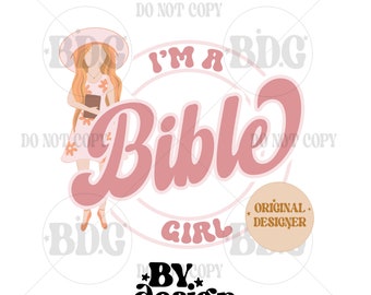 Im A Bible Girl PNG | Girl Christian png | Girl Bible PNG | Christian Doll PNG | Womens Christian Png | Christian Girl Shirt Png