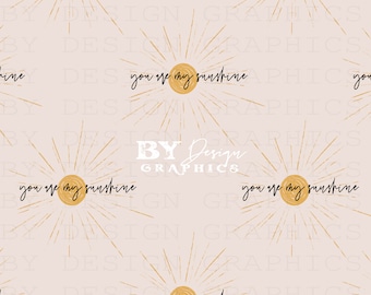 You Are My Sunshine Seamless | Boho Sun Seamless | Simple Sun Seamless | Gender Neutral Seamless | Newborn Seamless | Digital File