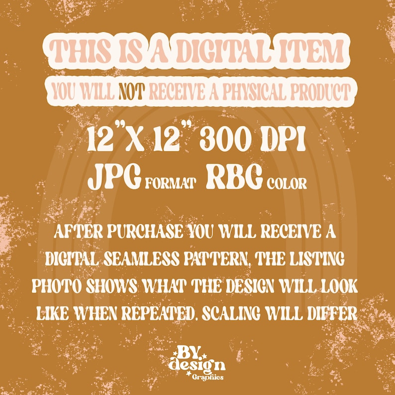 May include: A digital download graphic design pattern with a distressed, vintage aesthetic. The text reads "This is a digital item. You will not receive a physical product. 12" x 12" 300 DPI JPG format RBG color. After purchase you will receive a digital seamless pattern. The listing photo shows what the design will look like when repeated. Scaling will differ. By design *Graphics"