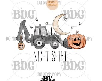 May include: A Halloween-themed graphic featuring a gray backhoe with a jack-o'-lantern bucket and a smiling pumpkin. A crescent moon and stars are in the background. The text "NIGHT SHIFT" is below the backhoe.