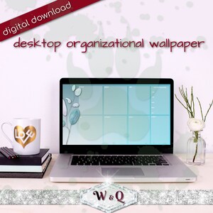 Peut inclure: Un ordinateur portable affichant un fond d'écran de bureau organisationnel avec un design bleu et turquoise. Une tasse blanche avec un cœur doré et le mot "LOVE" est à côté de l'ordinateur portable. Les mots "téléchargement numérique" et "fond d'écran organisationnel de bureau" sont visibles.