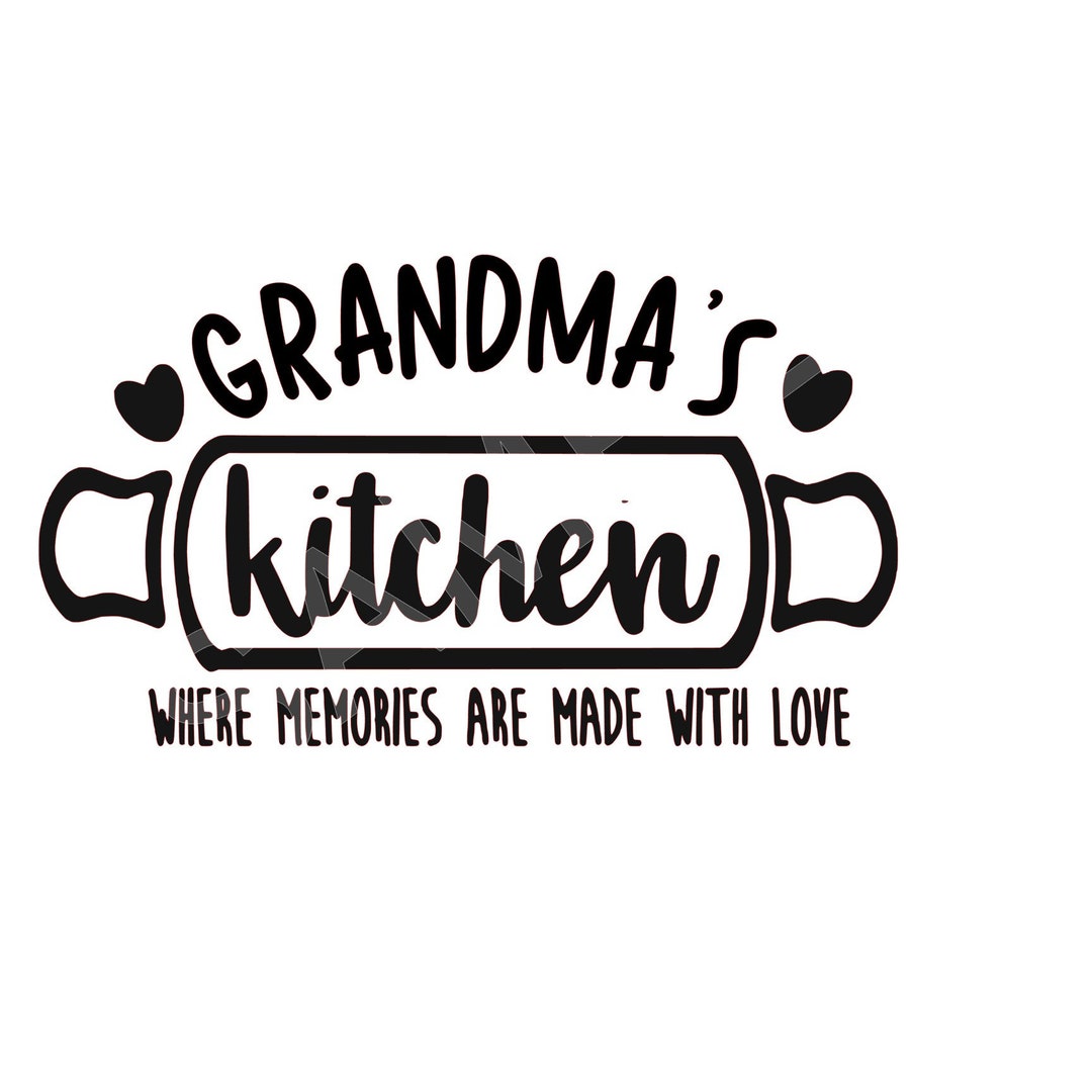Grandma’s Kitchen SVG - Etsy