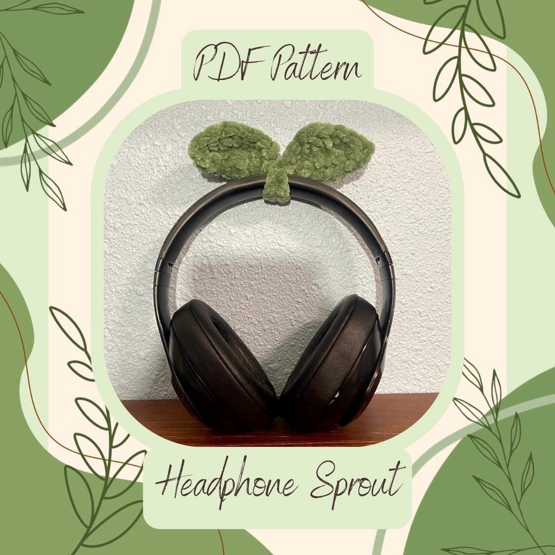 Sprout Pattern Plush Headphone Sprout Crochet Pattern - Etsy
