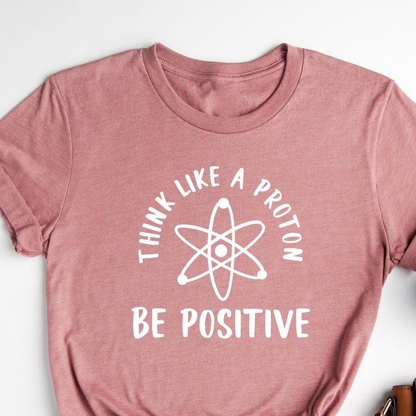 Teacher Positivity Shirt | Funny Science Teacher Shirt | Teacher Gifts | Teacher Appreciation | Science Teacher Gifts | Teacher Shirts