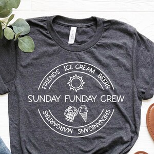 Sunday Funday Fun T-shirt T-shirt 
