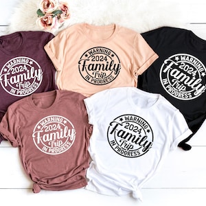 Warning 2024 Family Trip In Progress | Vacation Shirt | Family Trip Shirt | Matching Family Vacation Tee
