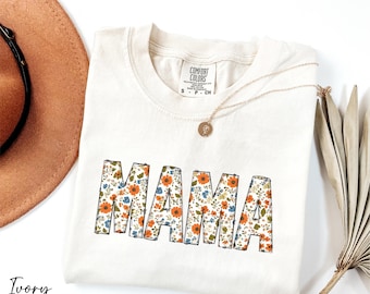 Comfort Colors® Floral Mama Shirt, Vintage Mama Shirt, Gift for Mom, New Mom Shirt, Mama Shirt, Retro Mama Shirt, Wildflowers Mama Shirt