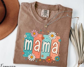 Floral Mama Shirt, Mother's Day Shirt, Cute Mama Shirt, Baby Shower Shirt, New Mama Shirt, Gift for Mom, Mother's Day Gift Comfort Colors®