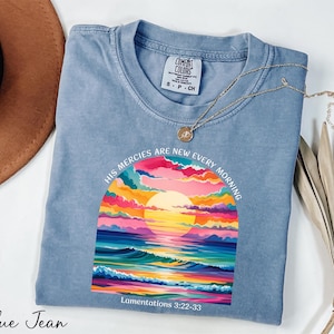 Comfort Colors® His Mercies Are New Every Morning Shirt, Bible Verse Shirt, Christian Shirt, Bible Affirmation Shirt, Gift for Christian